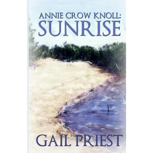 Annie Crow Knoll: Sunrise - Paperback