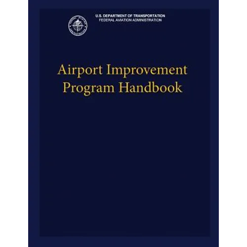 Airport Improvement Program Handbook - Paperback