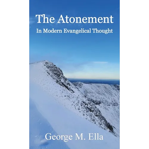 The Atonement In Modern Evangelical Thought - Hardcover