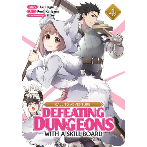Call to Adventure! Defeating Dungeons with a Skill Board (Manga) Vol. 4 - Paperback