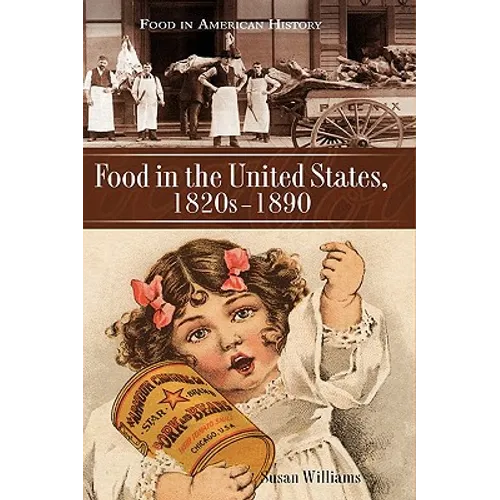 Food in the United States, 1820s-1890 - Hardcover