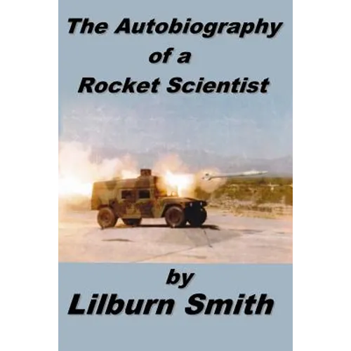 Autobiography Of A Rocket Scientist - Paperback