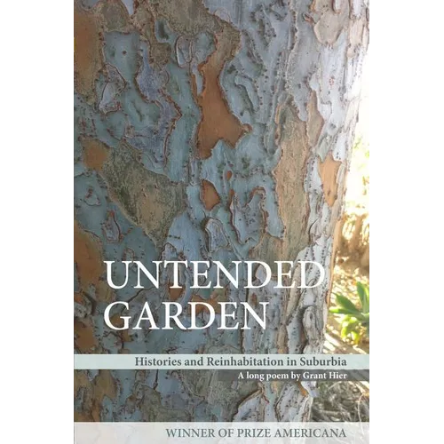 Untended Garden (Histories and Reinhabitation in Suburbia) - Paperback