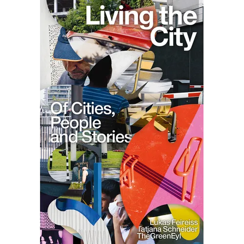 Living the City: Of Cities, People and Stories - Paperback