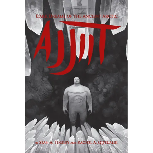 Ajjiit: Dark Dreams of the Ancient Arctic - Paperback