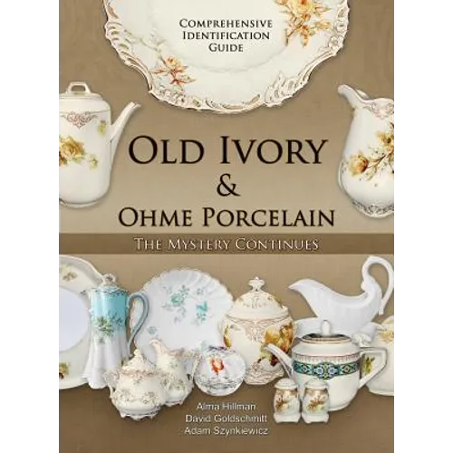 Old Ivory & Ohme Porcelain - Hardcover