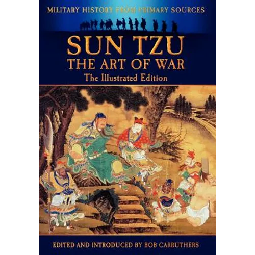 Sun Tzu - The Art of War - The Illustrated Edition - Hardcover
