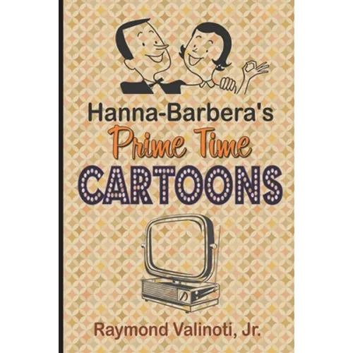 Hanna Barbera's Prime Time Cartoons - Paperback