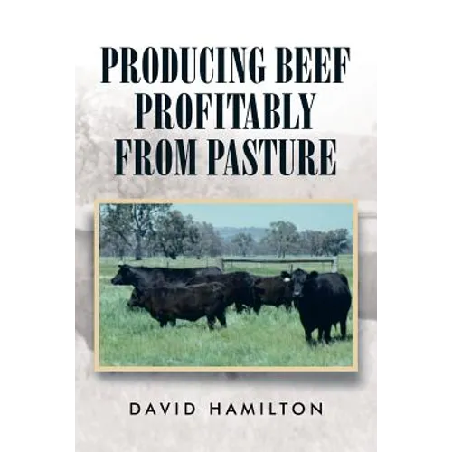 Producing Beef Profitably from Pasture - Paperback