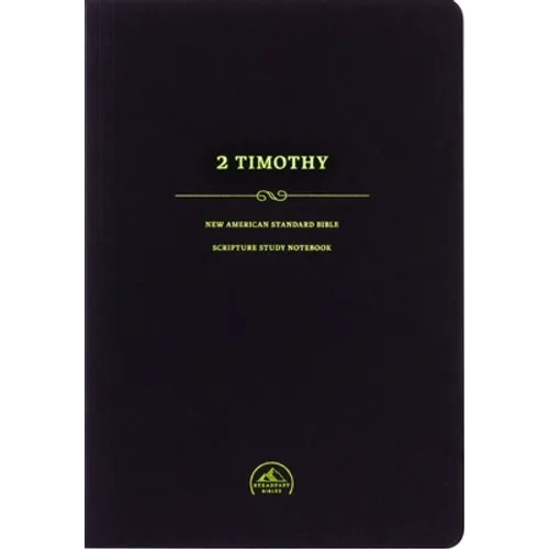 NASB Scripture Study Notebook: 2 Timothy - Paperback