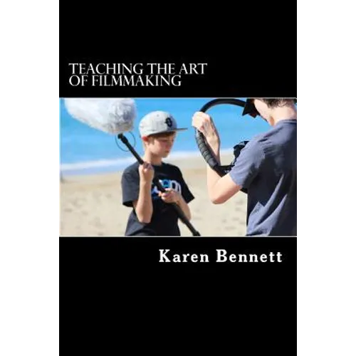 Teaching the Art of Filmmaking - Paperback