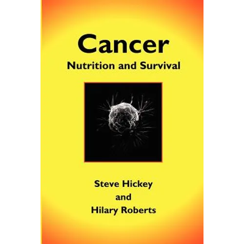 Cancer: Nutrition and Survival - Paperback