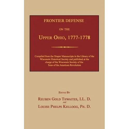 Frontier Defense on the Upper Ohio, 1777-1778 - Paperback