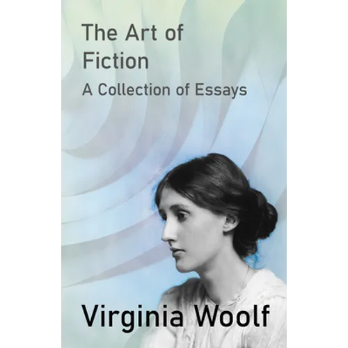 The Art of Fiction - A Collection of Essays - Paperback