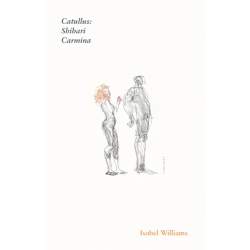 Catullus: Shibari Carmina - Paperback