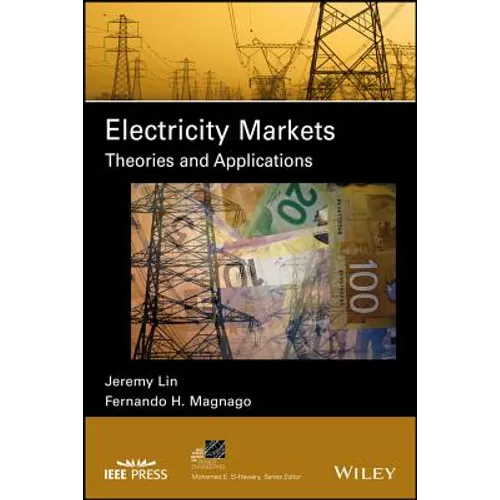 Electricity Markets: Theories and Applications - Hardcover