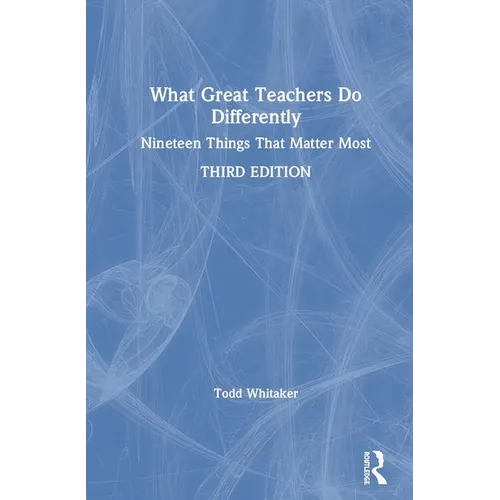 What Great Teachers Do Differently: Nineteen Things That Matter Most - Hardcover