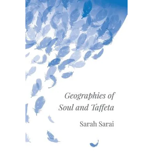 Geographies of Soul and Taffeta - Paperback