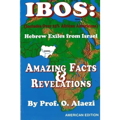 Ibos: Hebrew Exiles from Israel Reprint: Reprint - Paperback