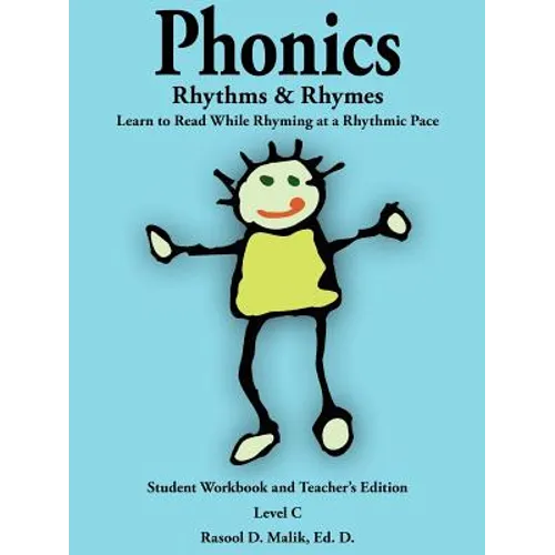 Phonics, Rhythms, and Rhymes-Level C: Learn to Read While Rhyming at a Rhythmic Pace-Student Workbook and Teacher's Edition - Paperback