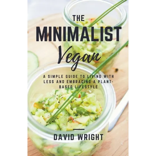 The Minimalist Vegan - Paperback