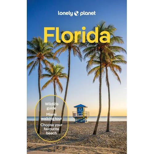 Lonely Planet Florida: Plan the Trip of a Lifetime Detailed Itineraries & Maps Insider Tips Covers Miami, Florida, Orlando and More - Paperback