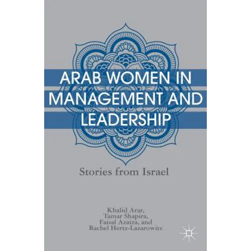 Arab Women in Management and Leadership: Stories from Israel - Hardcover