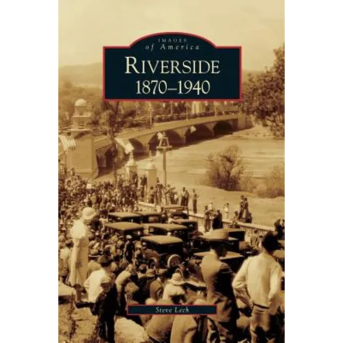 Riverside, 1870-1940 - Hardcover