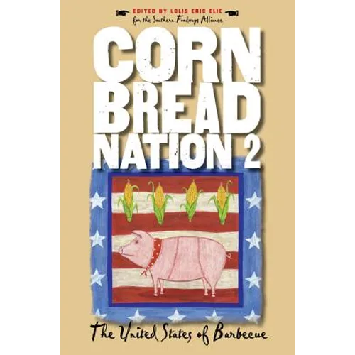 Cornbread Nation 2: The United States of Barbecue - Paperback