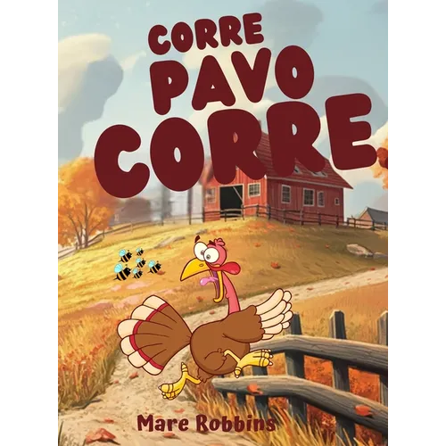Corre, Pavo Corre - Hardcover
