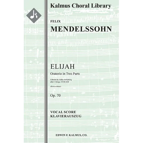 Elijah, Op.70: Vocal score - Paperback
