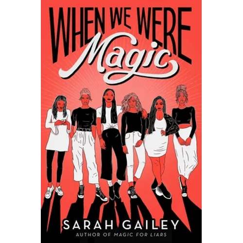 When We Were Magic - Hardcover