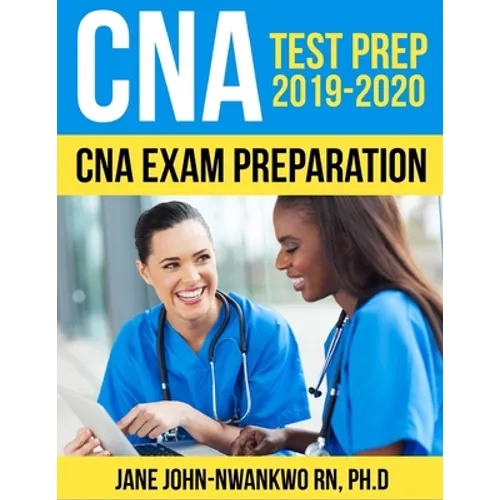 CNA Test Prep 2019 - 2020: CNA Exam Preparation - Paperback