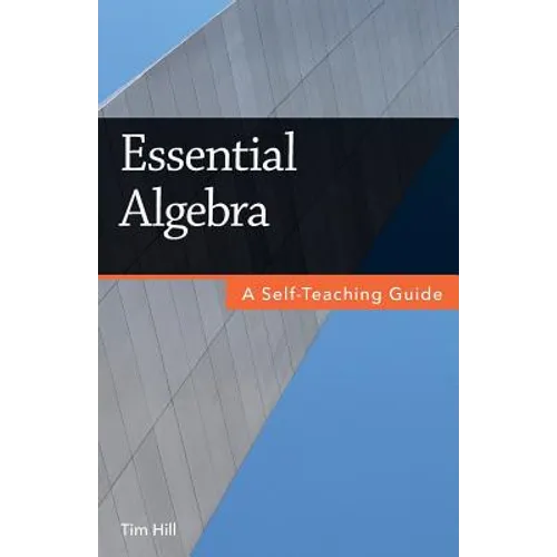 Essential Algebra: A Self-Teaching Guide - Paperback