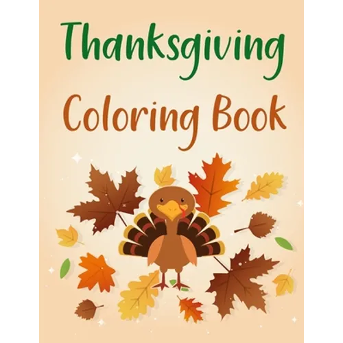 Thanksgiving Coloring Book: Thanksgiving Coloring Book For Adults - Paperback