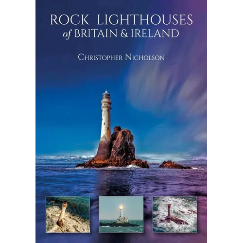 Rock Lighthouses of Britain & Ireland - Paperback