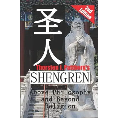 Shengren: Above Philosophy and Beyond Religion - Paperback