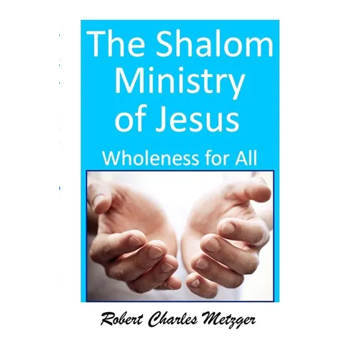 The SHALOM Ministry of Jesus - Paperback