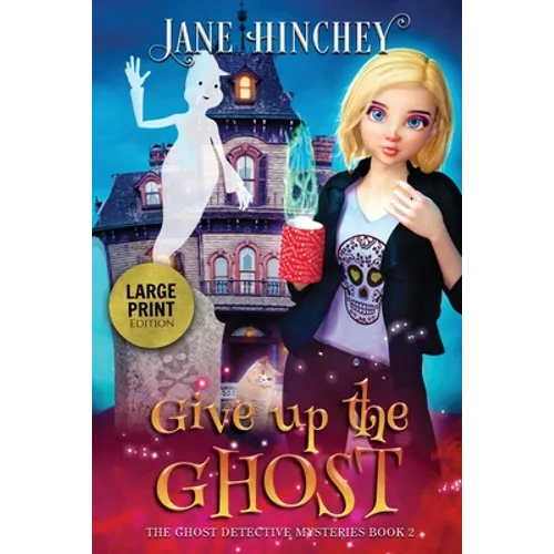 Give up the Ghost - Large Print Edition - Paperback