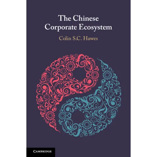 The Chinese Corporate Ecosystem - Paperback