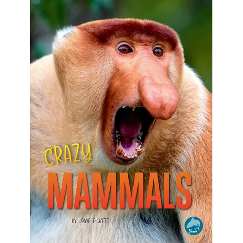 Crazy Mammals - Hardcover