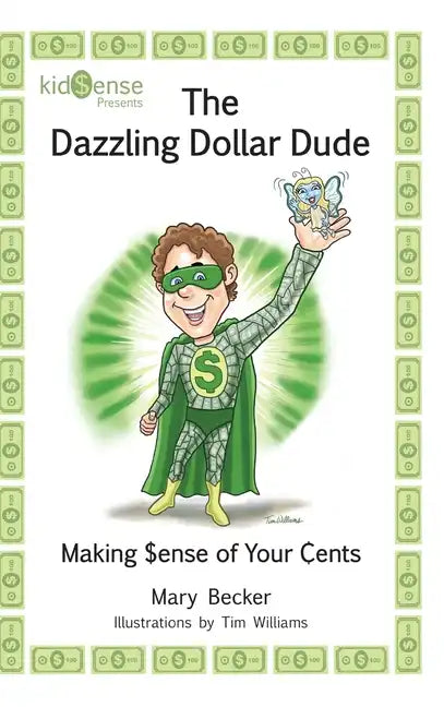 The Dazzling Dollar Dude - Hardcover