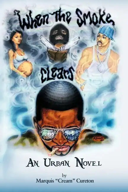 When the Smoke Clears: An Urban Novel - Paperback