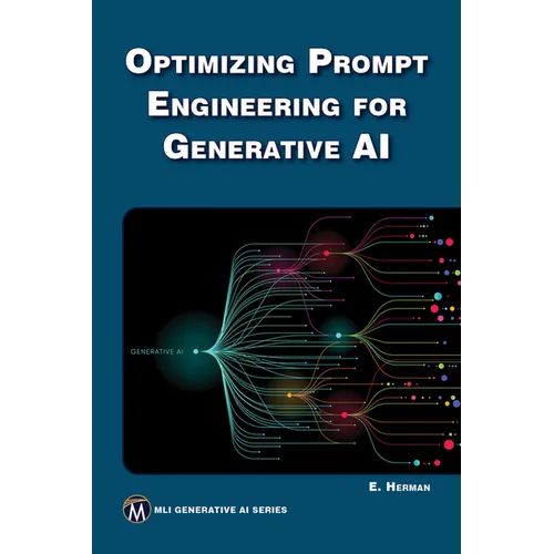 Optimizing Prompt Engineering for Generative AI - Paperback