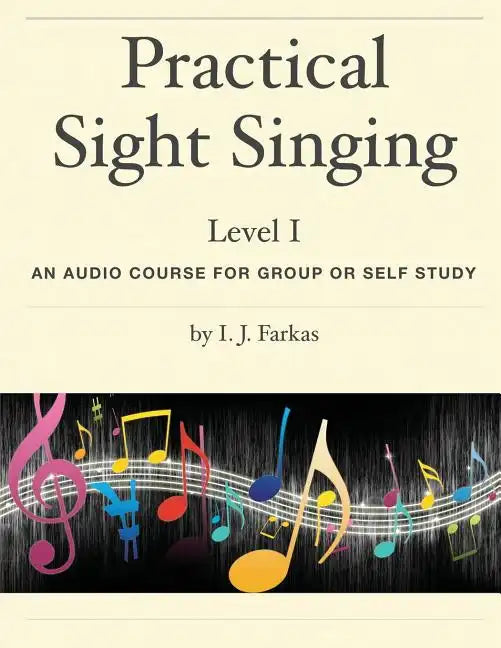 Practical Sight Singing, Level 1: An Audio Course for Group or Self Study - Paperback