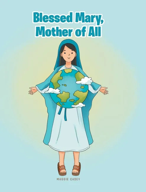 Blessed Mary, Mother of All - Hardcover
