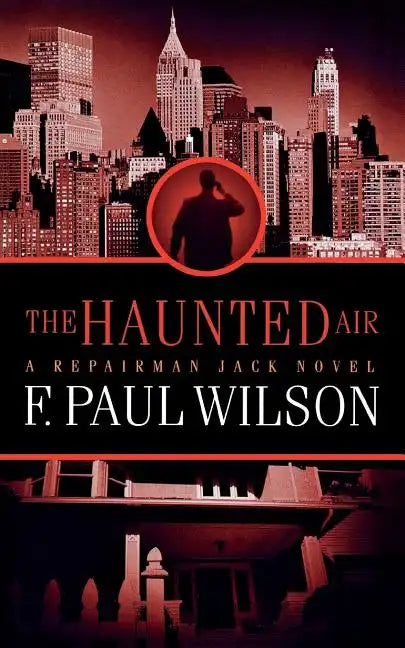 The Haunted Air: A Repairman Jack Novel - Paperback