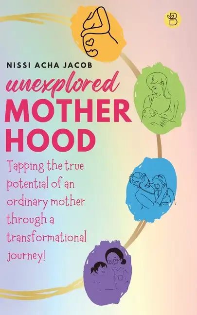 Unexplored Motherhood - Paperback