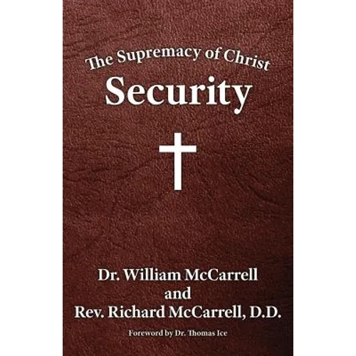 The Supremacy of Christ: Security - Paperback