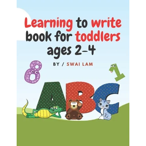 Learning to write book for toddlers ages 2-4: ABCs letters, Numbers, Tracing lines and shapes, Drawings and More - Paperback